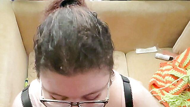 Chubby mom glasses, homemade chubby glasses, bbw oral creampie, chubby pussy smashed, homemade bbw glasses